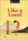 Image for San Francisco Like a Local