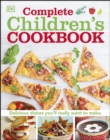 Image for Complete Children&#39;s Cookbook: Delicious Step-by-Step Recipes for Young Chefs