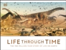 Image for Life Through Time: A Four-Billion-Year Journey Exploring Life On Earth