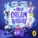 Image for The great dream robbery