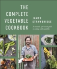 Image for The complete vegetable cookbook  : a seasonal, zero-waste guide to cooking with vegetables