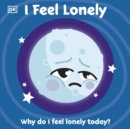 Image for I Feel Lonely