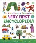 Image for The Very Hungry Caterpillar&#39;s Very First Encyclopedia