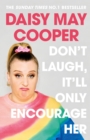 Image for Don&#39;t laugh, it&#39;ll only encourage her