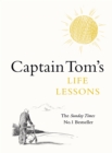 Image for Captain Tom&#39;s life lessons  : above all be kind