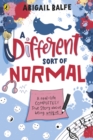 A different sort of normal - Balfe, Abigail