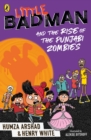 Image for Little Badman and the rise of the Punjabi zombies