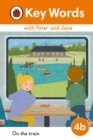 Image for Key Words with Peter and Jane Level 4b – On the Train