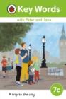 Image for Key Words with Peter and Jane Level 7c – A Trip to the City