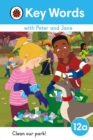Image for Key Words with Peter and Jane Level 12a – Clean Our Park!