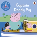 Image for First Words with Peppa Level 3 - Captain Daddy Pig