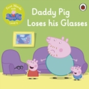 Image for First Words with Peppa Level 4 - Daddy Pig Loses His Glasses