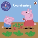 Image for First Words with Peppa Level 5 - Gardening