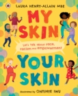My skin, your skin - Henry-Allain, Laura, MBE