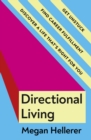 Image for Directional Living : Get Unstuck, Find Career Fulfillment and Discover a Life that’s Right for You
