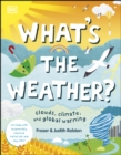 Image for What&#39;s the Weather?: Clouds, Climate, and Global Warming