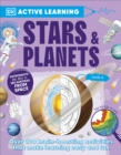 Image for Active Learning Stars and Planets : Over 100 Brain-Boosting Activities that Make Learning Easy and Fun