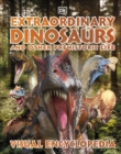 Image for Extraordinary dinosaurs and other prehistoric life  : visual encyclopedia