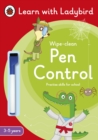 Image for Pen Control: A Learn with Ladybird Wipe-Clean Activity Book 3-5 years