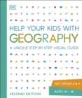 Image for Help your kids with geography  : a unique step-by-step visual guide