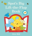 Image for Spot&#39;s Big Lift-the-flap Book