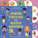 Image for Starfish stretches and bedtime breathing  : a Ladybird book of mindful movements