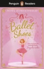 Image for Penguin Readers Level 2: Ballet Shoes (ELT Graded Reader)