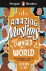 Amazing Muslims who changed the world by Islam, Burhana cover image