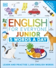 Image for English for everyone junior: 5 words a day : learn and practise 1,000 English words.