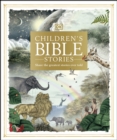 Image for Children&#39;s Bible stories: share the greatest stories ever told.