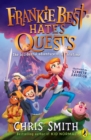 Image for Frankie Best hates quests  : the accidental adventure of a lifetime