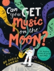 Image for Can You Get Music on the Moon?