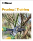Image for Pruning &amp; training: essential know-how and expert advice for gardening success