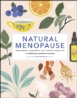 Image for Natural menopause: herbal remedies, aromatherapy, CBT, nutrition, exercise, HRT