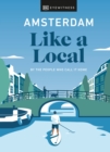 Image for Amsterdam like a local  : by the people who call it home