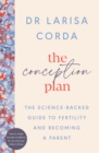 Image for The Conception Plan: The Scientific and Spiritual Guide to Fertility