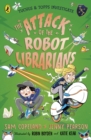Image for The Attack of the Robot Librarians : 2