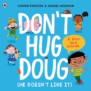 Image for Don&#39;t Hug Doug (He Doesn&#39;t Like It)