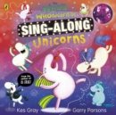 The Who's Whonicorn of Sing-Along Unicorns - Gray, Kes