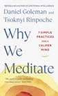 Image for Why we meditate  : 7 simple practices for a calmer mind