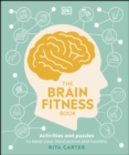 Image for The Brain Fitness Book: Activities and Puzzles to Keep Your Mind Active and Healthy