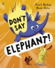 Image for Don&#39;t say elephant!