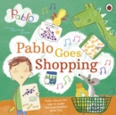Image for Pablo Goes Shopping