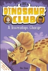 Image for Dinosaur Club: A Triceratops Charge