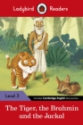 Image for Ladybird Readers Level 3 - Tales from India - The Tiger, The Brahmin and the Jackal (ELT Graded Reader)