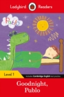 Ladybird Readers Level 1 - Pablo - Goodnight Pablo (ELT Graded Reader) - Ladybird