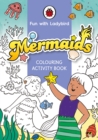 Image for Fun With Ladybird: Colouring Activity Book: Mermaids