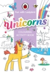 Image for Fun With Ladybird: Colouring Activity Book: Unicorns