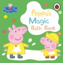 Image for Peppa Pig: Peppa's Magic Bath Book : A Colour-Changing Book