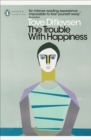 Image for The trouble with happiness  : and other stories
